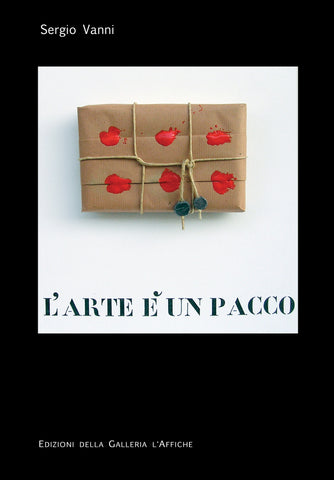 Sergio Vanni | L'arte è un pacco